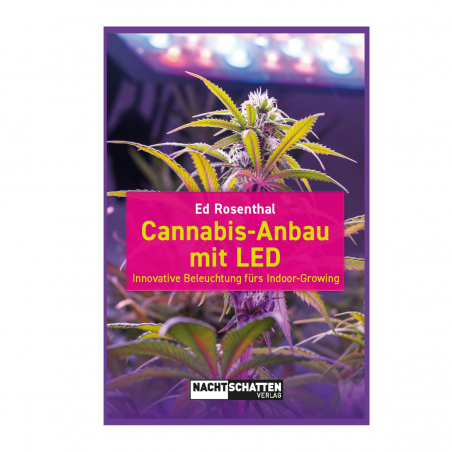 Ed Rosenthal - 'Cannabis-Anbau mit LED'